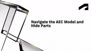 Navigate the AEC model and hide parts | Autodesk