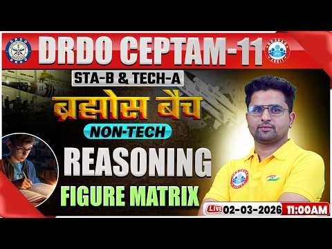DRDO CEPTAM 11 Classes | DRDO Reasoning Classes | Figure Matrix | STA B & Tech A | By Sanjay Sir