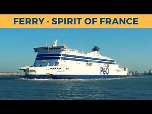 Departure of ferry SPIRIT OF FRANCE, Calais (P&O Ferries)