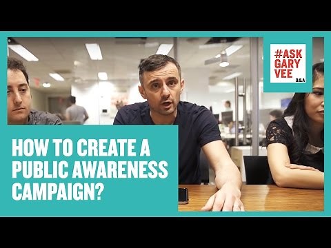 How to Create a Public Awareness Campaign?