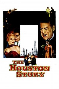 The Houston Story (1956) - Movie