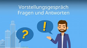 Vorstellungsgespräch Fragen und Antworten • Tipps & Beispiele