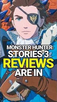 Monster Hunter Stories 3 Twisted Reflection Reviews Are In...