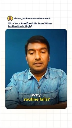 Why Your Routine Fails Even When Motivation Is High?