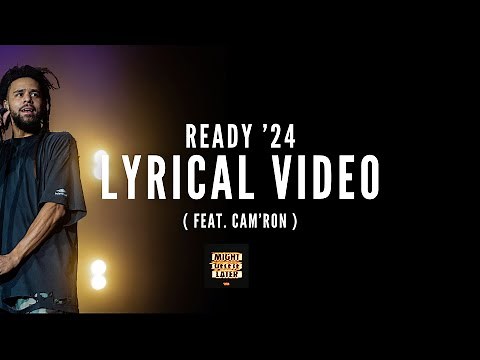 J. Cole - Ready ‘24 ( feat. Cam’ron ) Lyrical Video
