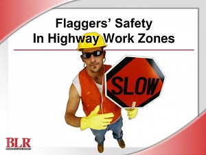 Flaggers’ Safety In Highway Work Zones - SlideServe