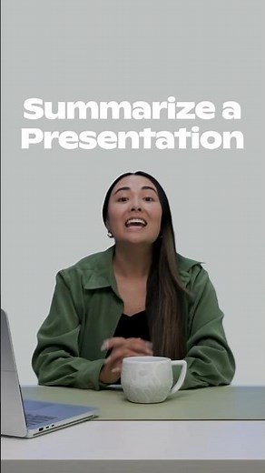 Summarize a Presentation in Seconds
