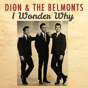 Dion And The Belmonts - I Wonder Why | DJ Mr.Rock N Roll