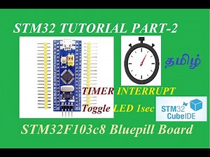 STM32 Tutorial || Timer Interrupt - Toggle LED 1s || STM32F103c8 Bluepill Development Board || Tamil