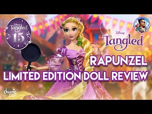 RAPUNZEL LIMITED EDITION DOLL - DETAILED REVIEW & UNBOXING | Disney Tangled | Disney Princess
