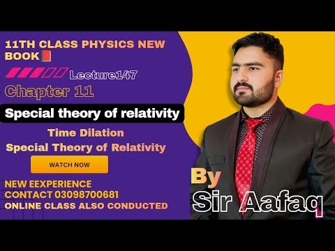 Time Dilation Class 11 Physics | Special Theory of Relativity | 11th Class Physics New Book unit 11