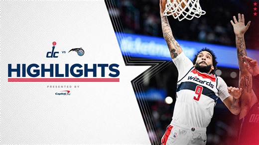 Highlights: Washington Wizards vs. Orlando Magic