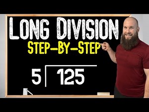 How To Do Long Division (Step-By-Step) | Three-Digit By Single-Digit Division