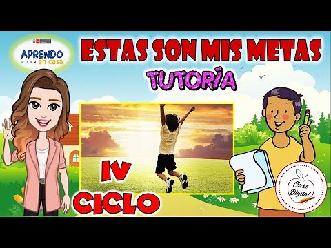 *ESTAS SON MIS METAS - TUTORIA -IV CICLO - APRENDO EN CASA
