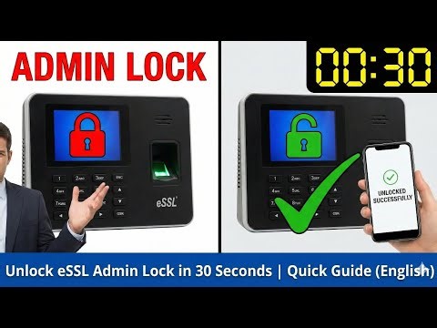 Unlock eSSL Admin Lock in 30 Seconds | Quick Guide (English)