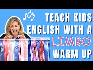 Kids' English Warm-Up: Limbo Dancing to Teach Present Continuous