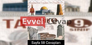 9. Sınıf Tarih Ders Kitabı Cevapları Meb Yayınları Sayfa 58 - Evvel Cevap