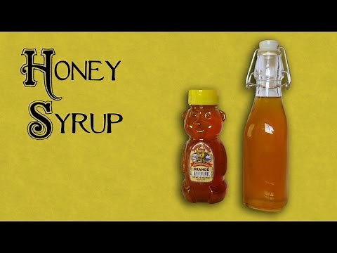 How to Make Honey Syrup