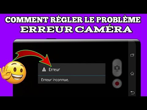 How to fix Camera error and camera failure