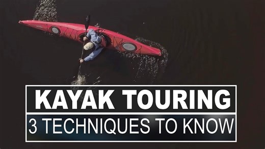 Kayak touring | Top 3 techniques
