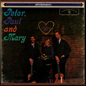 Peter, Paul And Mary - Peter, Paul And Mary