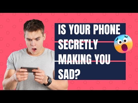Is Your Phone Secretly Making You Sad?