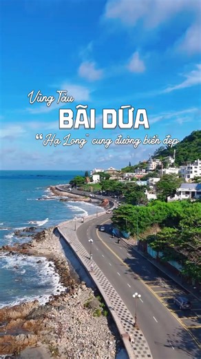 Bãi Dứa, Cung đường Hạ Long - Địa điểm check in siêu mê tại Vũng Tàu Nguồn: Checkinvungtau72 | Trung tâm Cung Ứng Dịch Vụ Công Phường Vũng Tàu