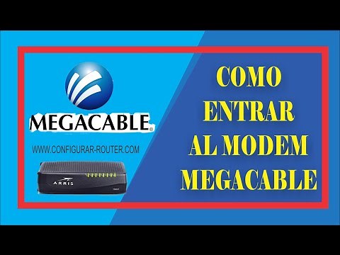 ¿Como Entrar al Modem de Megacable? | Sigue Estos Pasos Para Ingresar a la Configuración del Modem