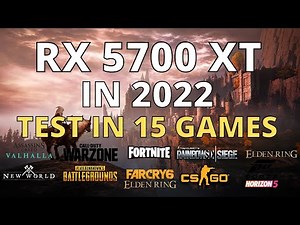 RX 5700 XT IN 2022 - BENCHMARK TEST IN 15 GAMES