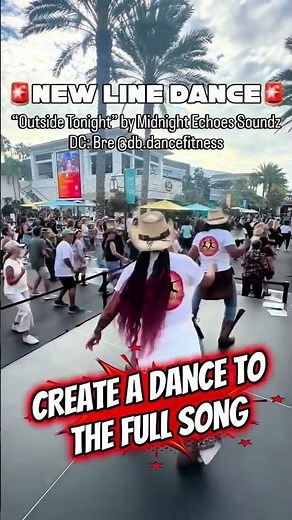 🔥 Line Dancers & Choreographers: Create the Official Outside Tonight Dance!