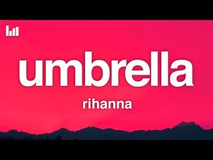 Rihanna - Umbrella (Lyrics) Ft. JAY-Z