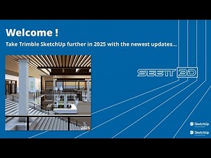 Take Trimble SketchUp further in 2025 with the newest updates…