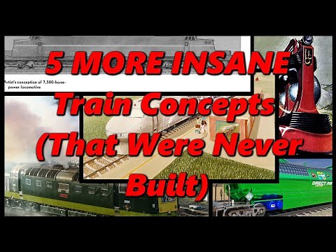 5 MORE INSANE Train Concepts (That Were Never Built) | History in the Dark