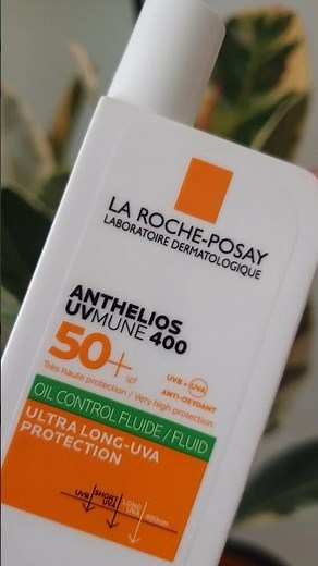 🟧LA ROCHE-POSAY 🟧ANTHELIOS UVMUNE 400 SPF 50+ OIL CONTROL FLUID #oilyskin #sunscreen #skincare