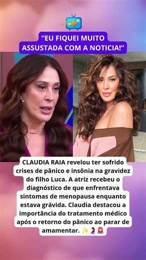 😱✨ CLAUDIA RAIA abre o JOGO sobre MENOPAUSA durante a GRAVIDEZ!
