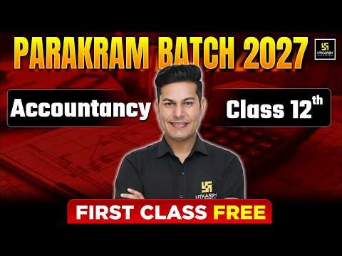 Parakram Batch 2027: Accountancy Class 12th | 1st FREE Class 🔥 | Pratap Sir