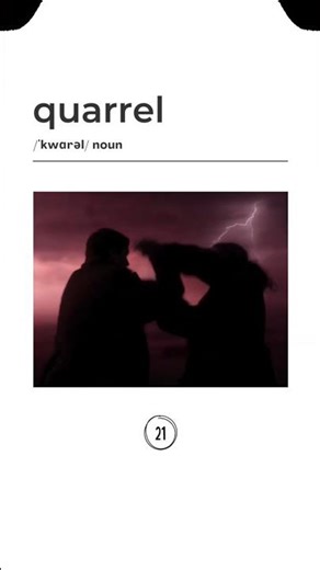 Day 21 | Quarrel: Why we say “don’t pick a quarrel?