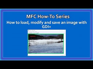 MFC C++ How-To Series : GDI+ Load, Modify and Save an Image Video 19 | MFC Basics