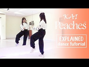 KAI 카이 'Peaches' Dance Tutorial | EXPLAINED