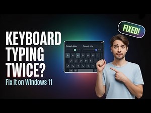 Fix Keyboard Typing Letters Twice on Windows 11 | Easy Step-by-Step Guide