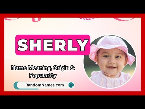 Sherly - Baby Girl Name Meaning, Origin & Popularity - RandomNames.com