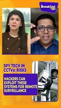 Are Your CCTV Cameras Safe Experts Warn of Hacking Risks and Foreign Access|The Breakfast Club |N18S