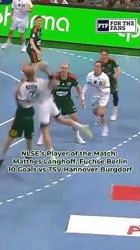 Matthes Langhoff Drops 10! 🔥 Player of the Match #handball #daikinhbl