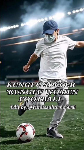 Kung Fu Soccer 2026, 'Kungfu Women Football.(AI)