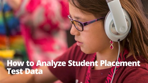 How to Analyze Student Placement Test Data