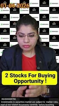 2 stocks for buying opportunity !