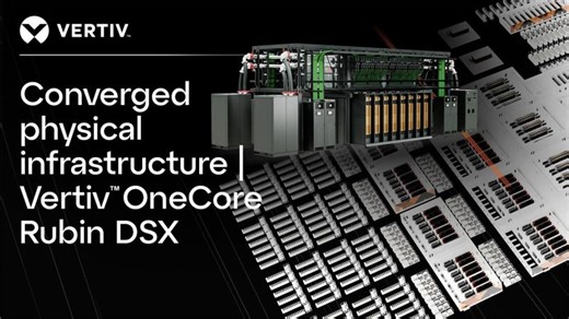 Converged physical infrastructure | Vertiv™ OneCore Rubin DSX | Erwin Cremers