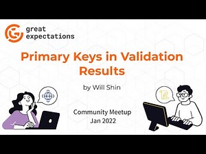 Great Expectations Primary Keys in Validation Results by Will Shin