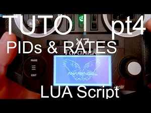 Tuto Taranis QX7 (PT4) : régler PIDs & rates depuis radio, LUA SCRIPT