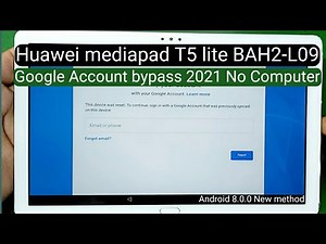 Huawei mediapad T5 lite Google Account bypass 2021 method